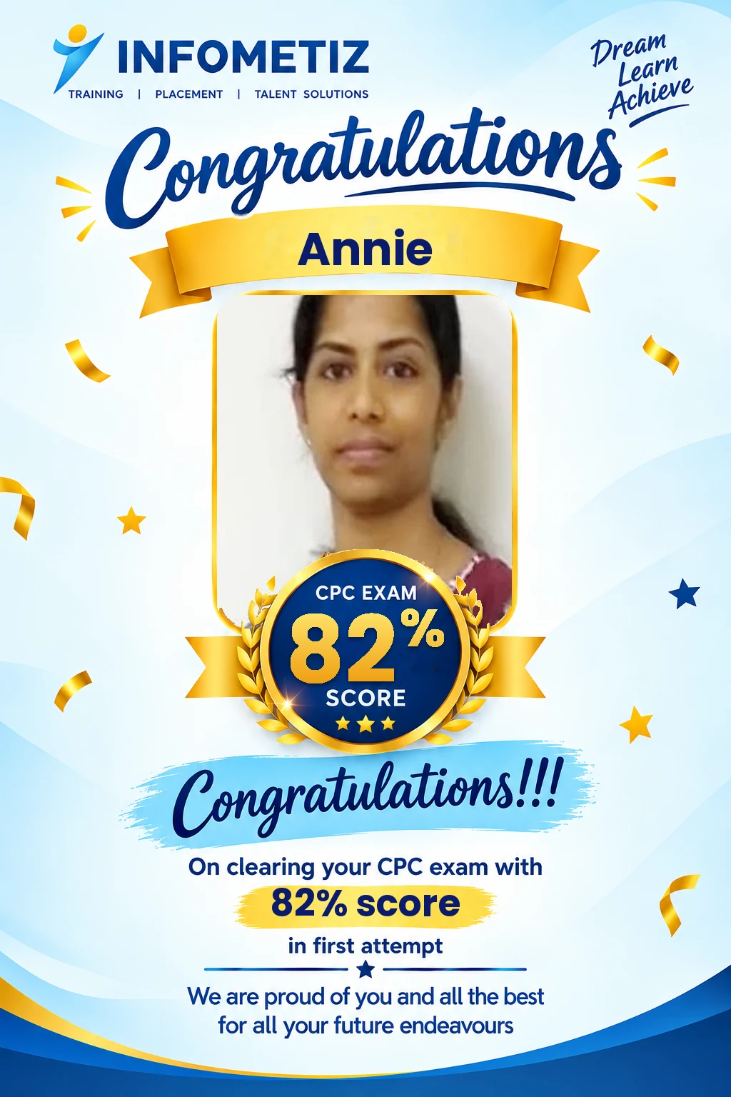 Annie cleared the AAPC CPC exam in the 1st attempt with 82%. Successfully placed at Optum — INFOMETIZ student
