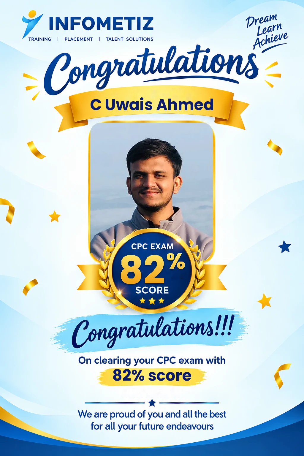 C Uwais Ahmed cleared the AAPC CPC exam with 82%. Successfully placed at Sagility — INFOMETIZ student