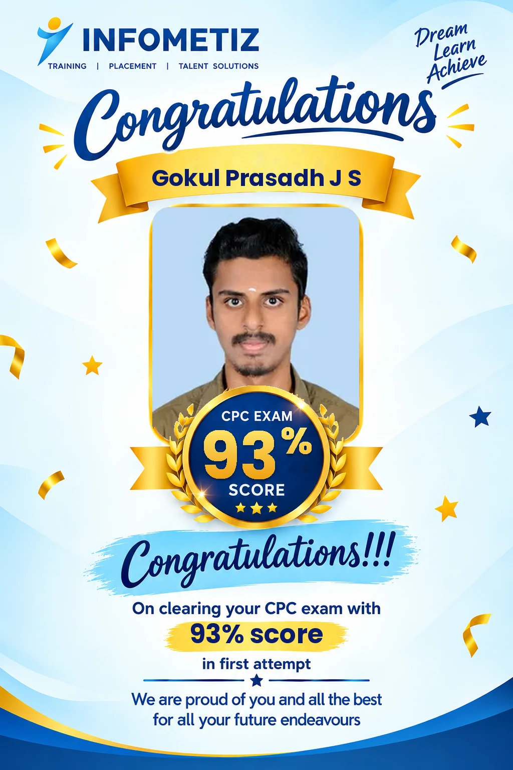 Gokul Prasadh J S cleared the AAPC CPC exam in the 1st attempt with 93%. Successfully placed at Alphamed RCM Solution — INFOMETIZ student