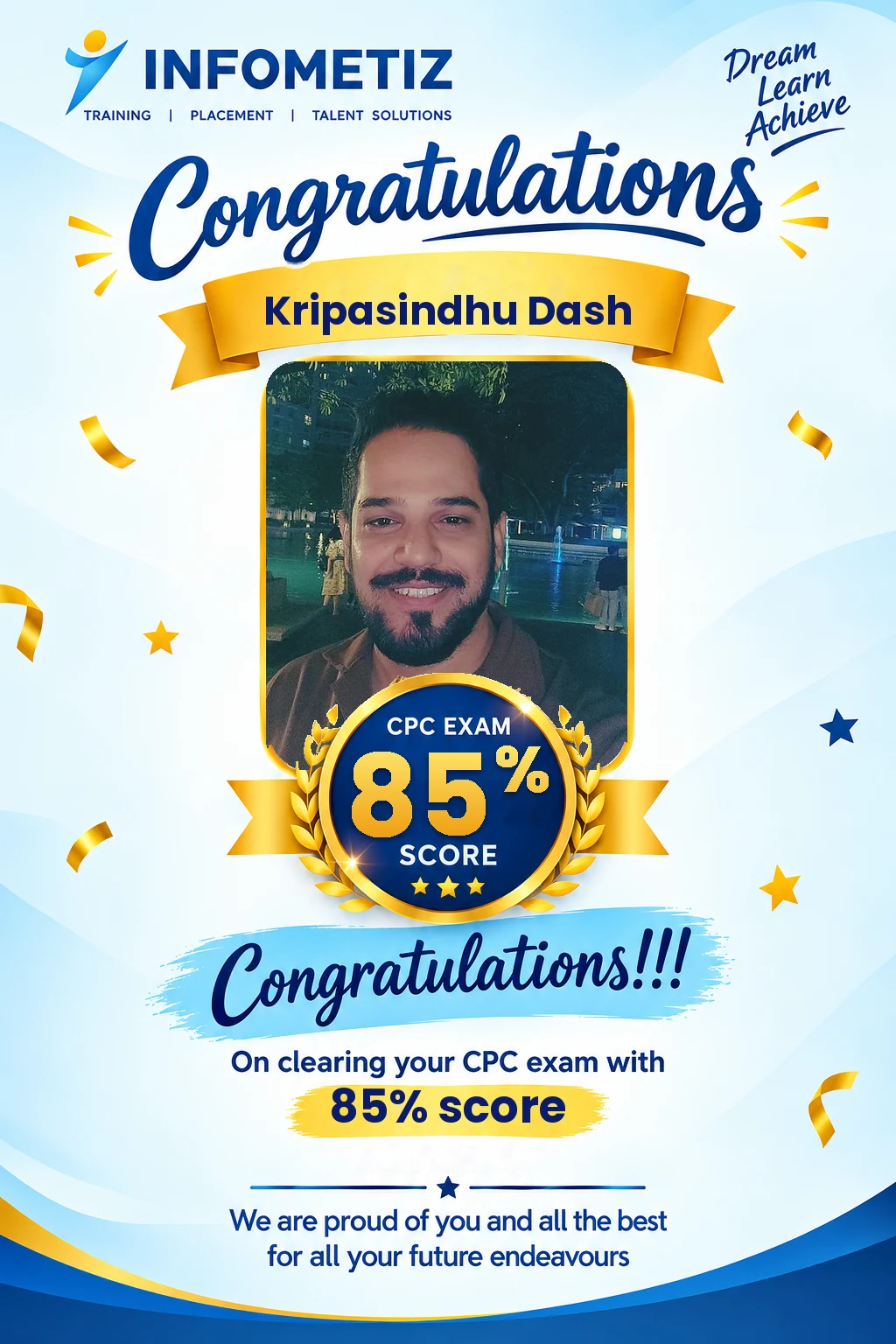 Kripasindhu Dash cleared the AAPC CPC exam with 85%. Successfully placed at Optum — INFOMETIZ student
