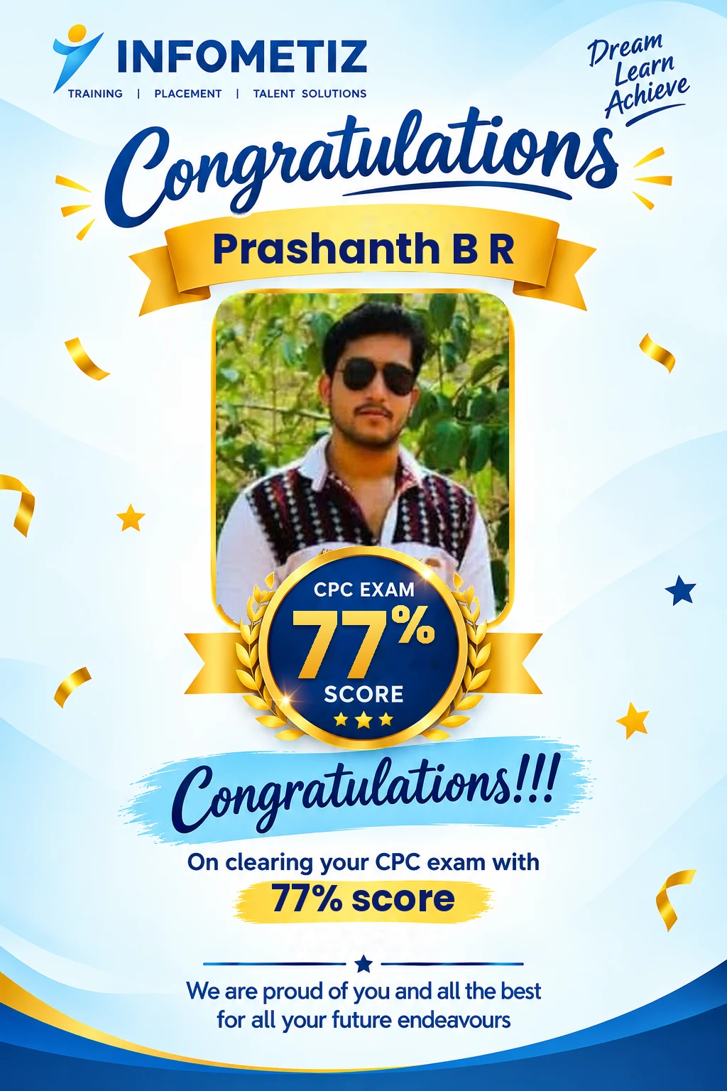 Prashanth B R cleared the AAPC CPC exam with 77%. Successfully placed at CorroHealth — INFOMETIZ student