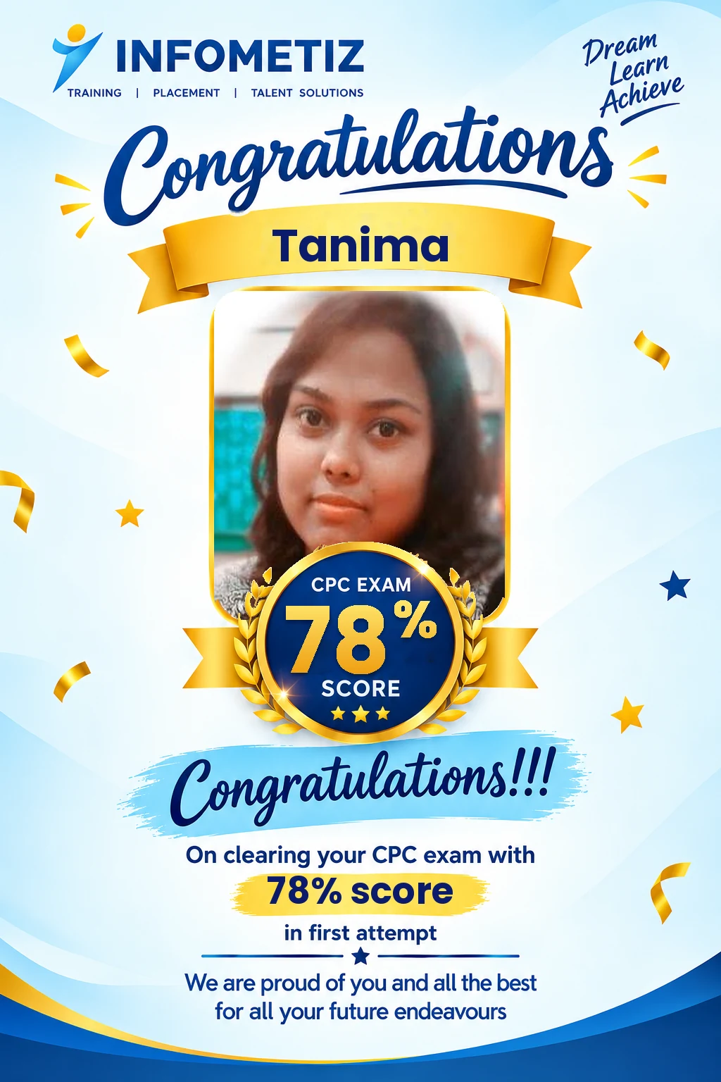 Tanima cleared the AAPC CPC exam in the 1st attempt with 78%. Successfully placed at Vee Healthtek — INFOMETIZ student