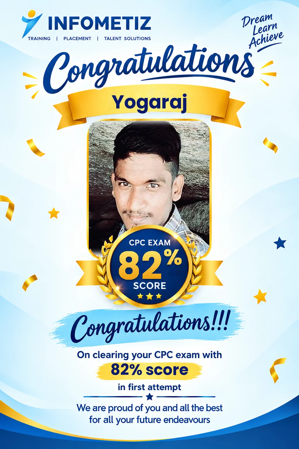 Yogaraj cleared the AAPC CPC exam in the 1st attempt with 82%. Successfully placed at Sagility — INFOMETIZ student