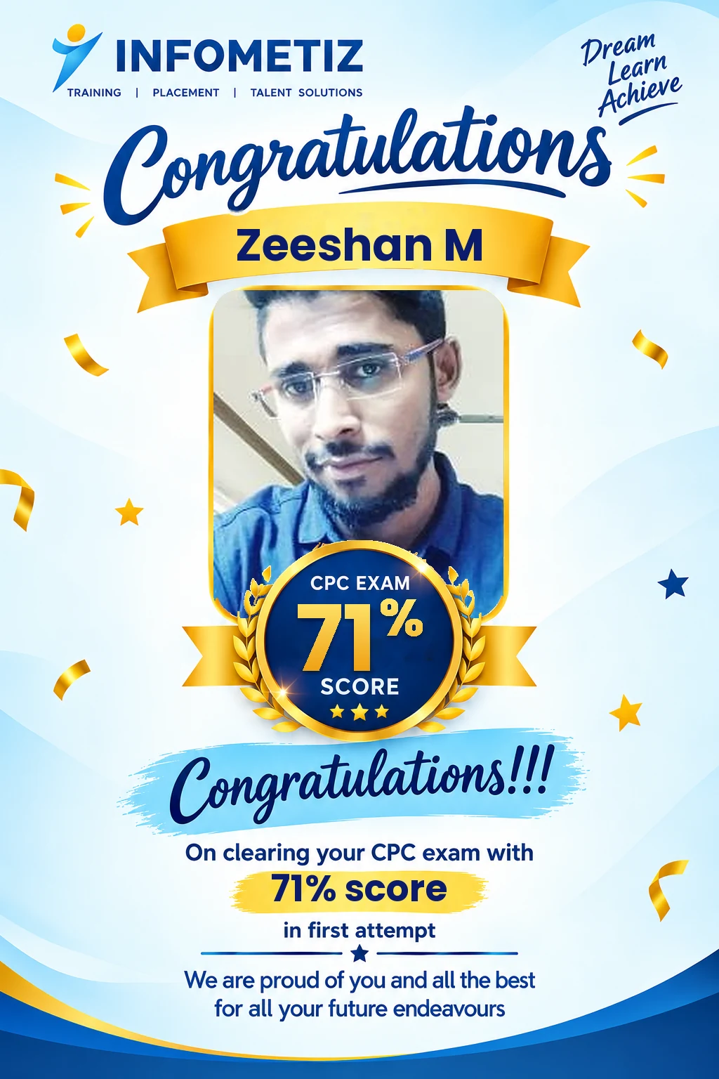 Zeeshan M cleared the AAPC CPC exam in the 1st attempt with 71%. Successfully placed at Exdion Healthcare Solutions — INFOMETIZ student